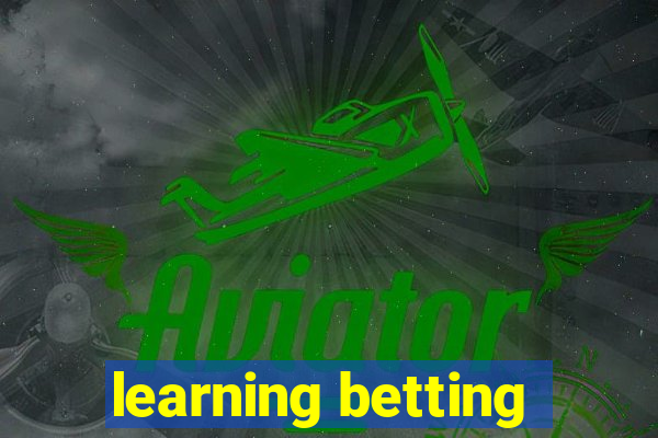 learning betting