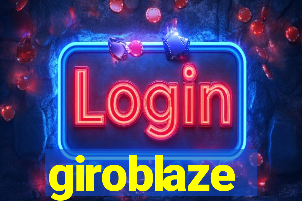 giroblaze