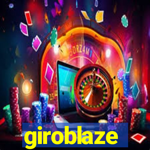 giroblaze