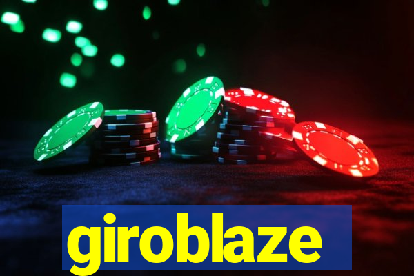 giroblaze