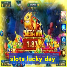 slots lucky day