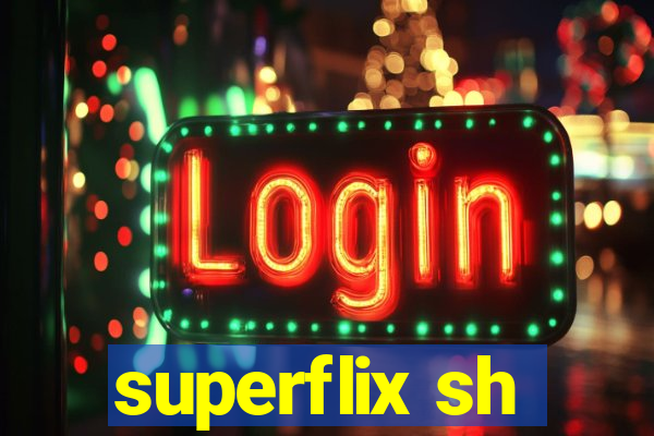 superflix sh