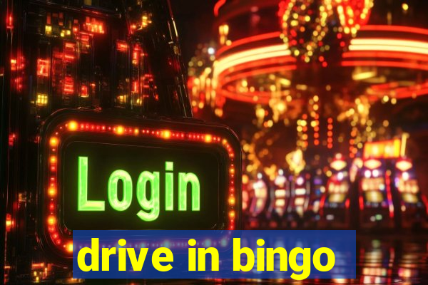 drive in bingo