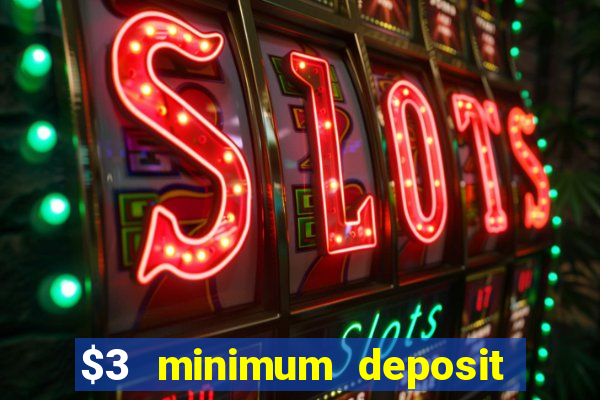 $3 minimum deposit casino australia 2020