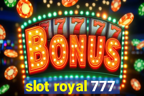 slot royal 777