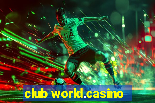 club world.casino