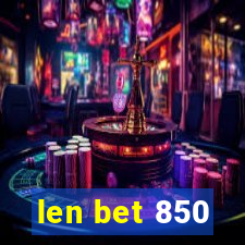 len bet 850