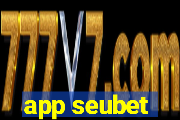 app seubet