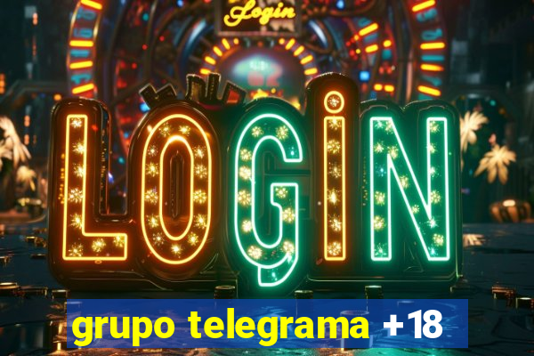 grupo telegrama +18