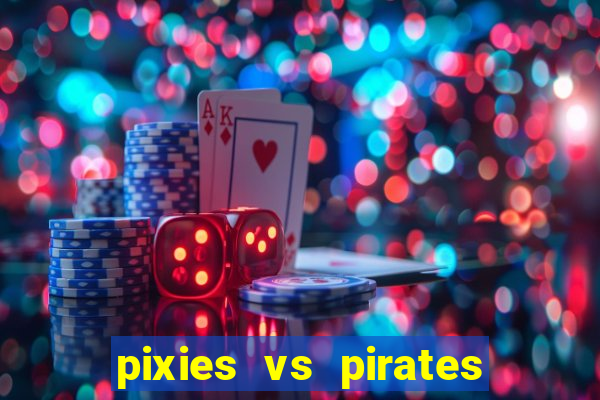 pixies vs pirates slot free play