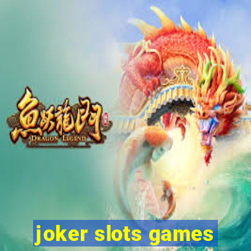 joker slots games