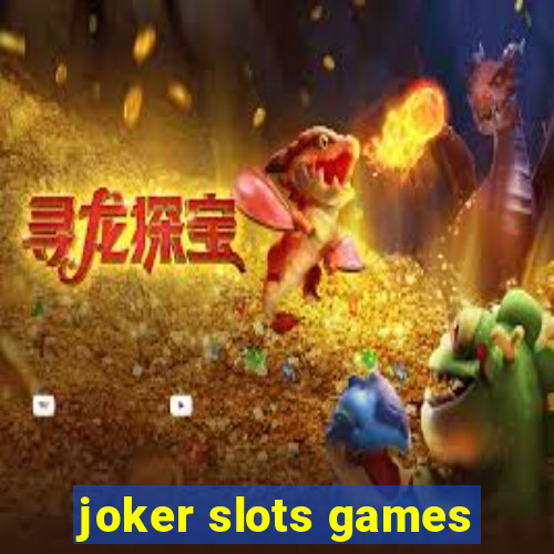 joker slots games