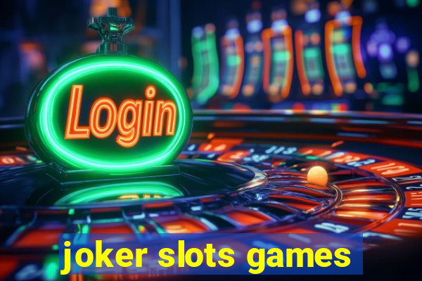 joker slots games