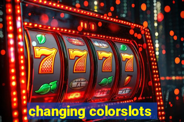 changing colorslots