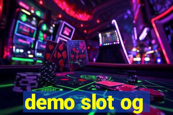 demo slot og