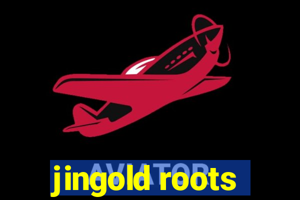 jingold roots