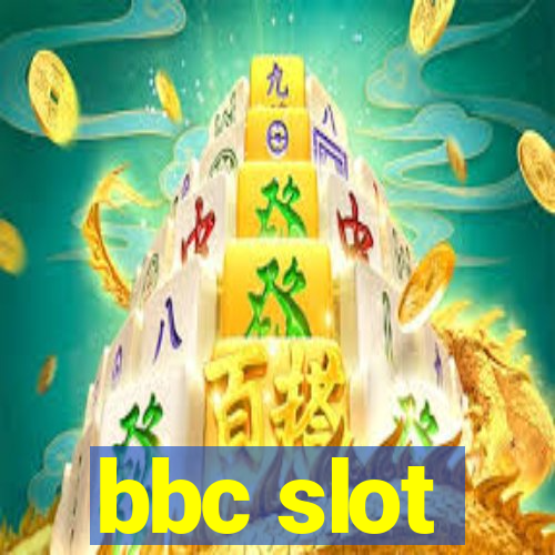 bbc slot