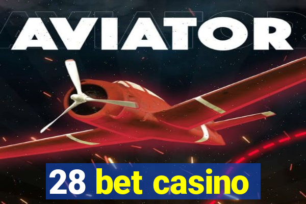 28 bet casino