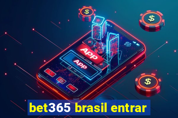 bet365 brasil entrar