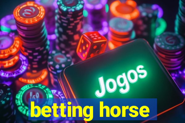 betting horse