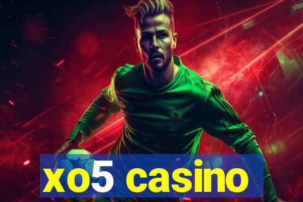 xo5 casino