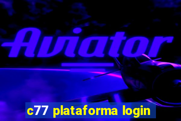 c77 plataforma login