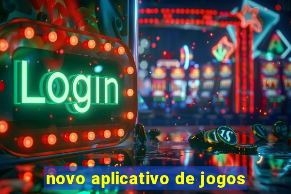 novo aplicativo de jogos