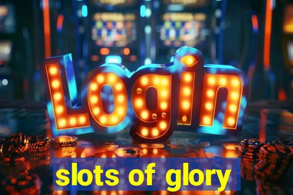 slots of glory