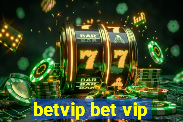 betvip bet vip