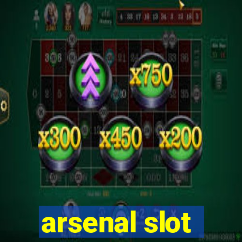 arsenal slot