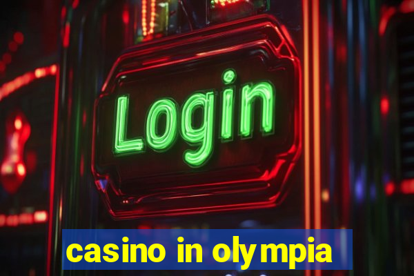 casino in olympia