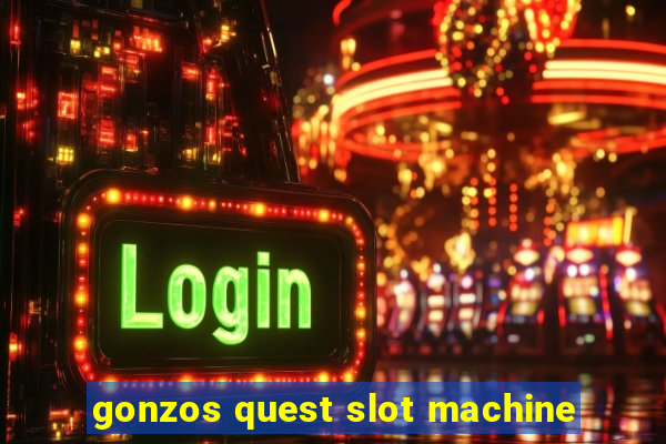 gonzos quest slot machine