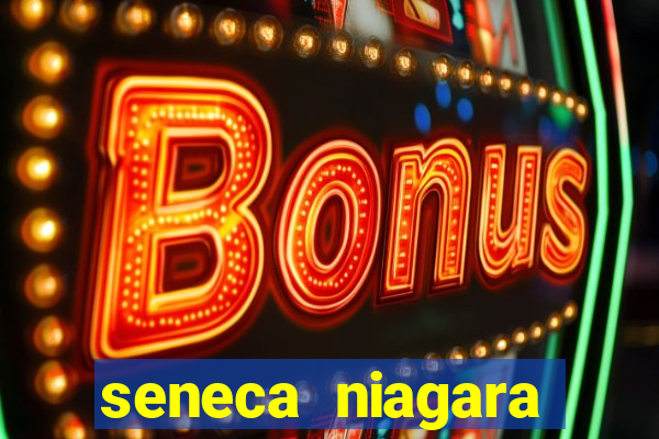 seneca niagara casino & hotel