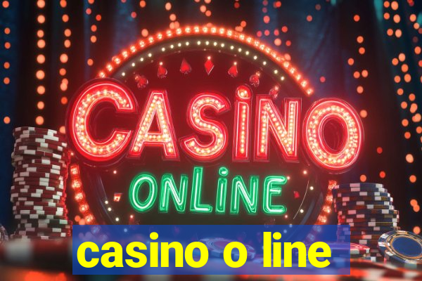 casino o line