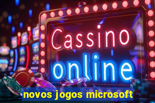 novos jogos microsoft