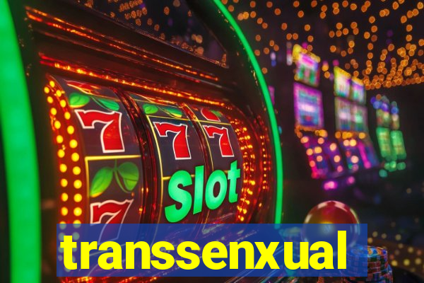 transsenxual