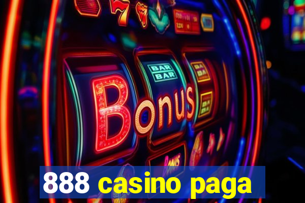 888 casino paga