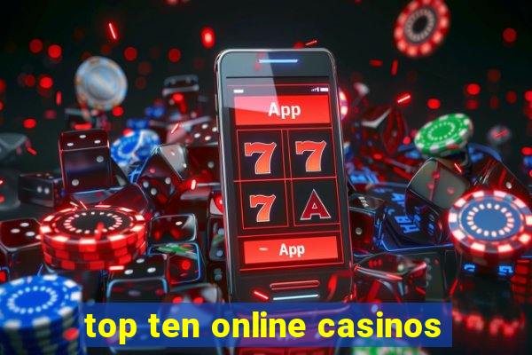 top ten online casinos