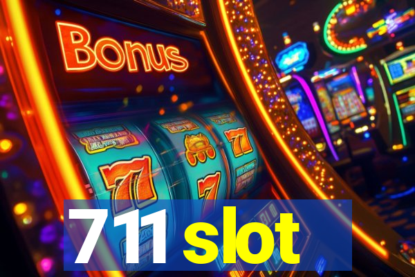 711 slot