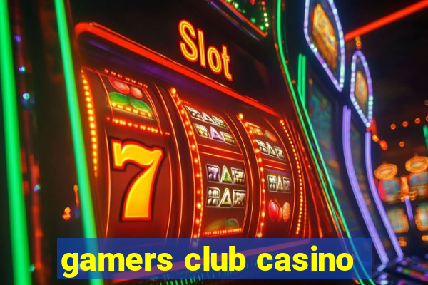 gamers club casino