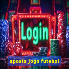 aposta jogo futebol