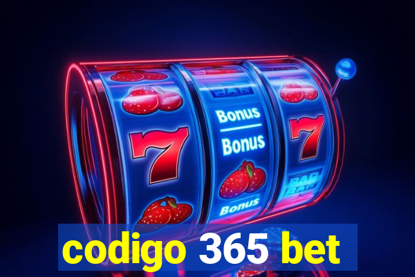 codigo 365 bet