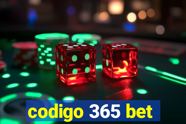 codigo 365 bet