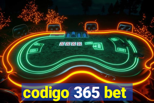 codigo 365 bet