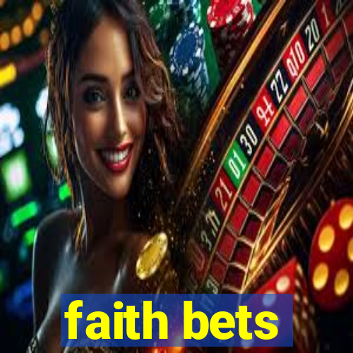 faith bets