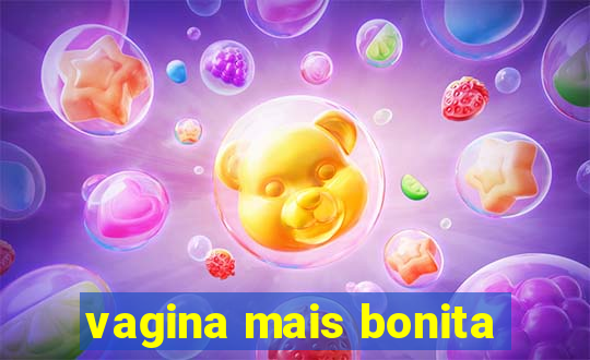 vagina mais bonita