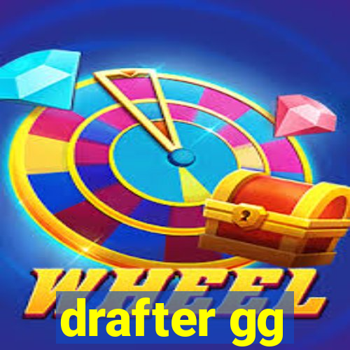 drafter gg