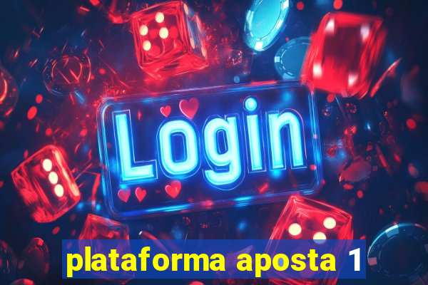 plataforma aposta 1