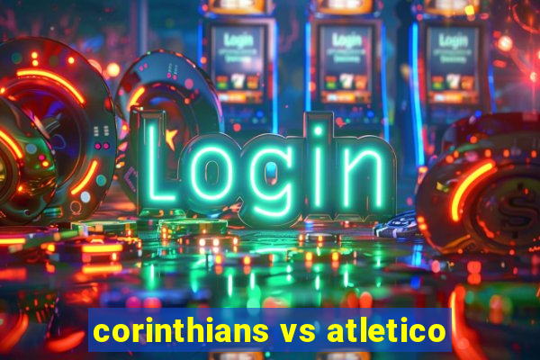 corinthians vs atletico