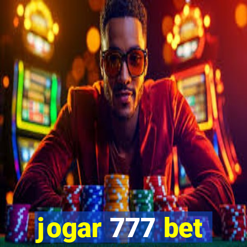 jogar 777 bet